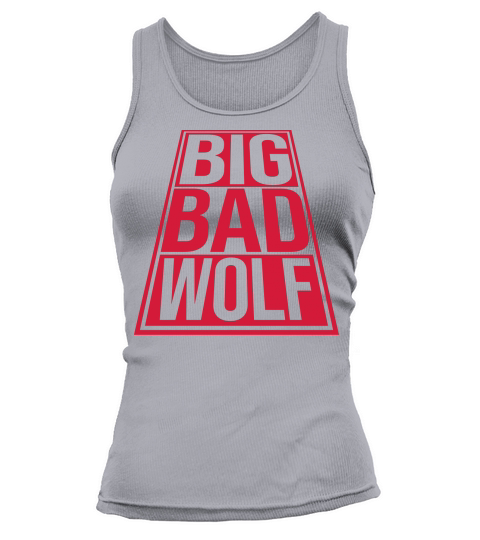big bad wolf quote Tank top Woman