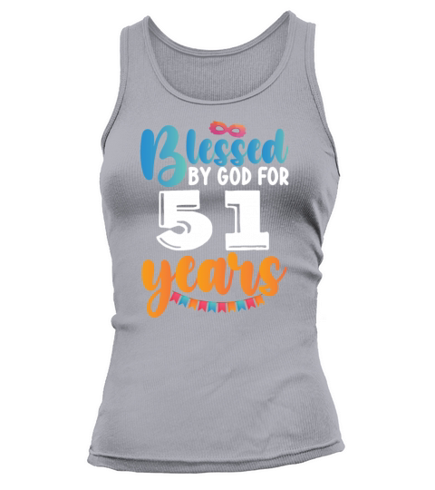 Birthday Blessed by God for 51 Years Tank top Woman