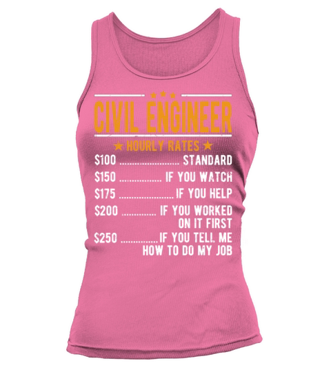 Civil Engineer Hourly Rates Tank top Woman