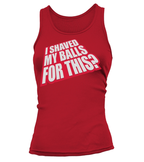 I shaved my balls Tank top Woman