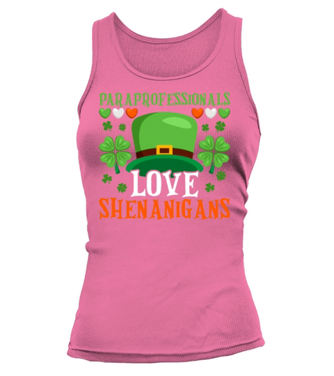 Paraprofessionals Love Shenanigans St Patricks Day Tank top Woman