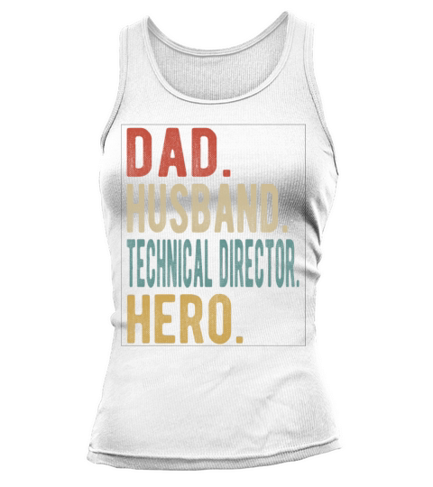 Technical Director Dad Husband Hero Tank top Woman