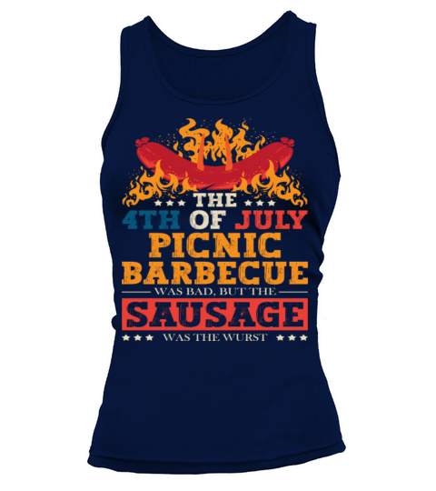 The 4th of July Picnic Barbecue Was Bad Holiday Tank top Woman