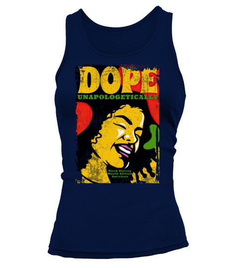 Unapologetically Dope Black History Month African Tank top Woman