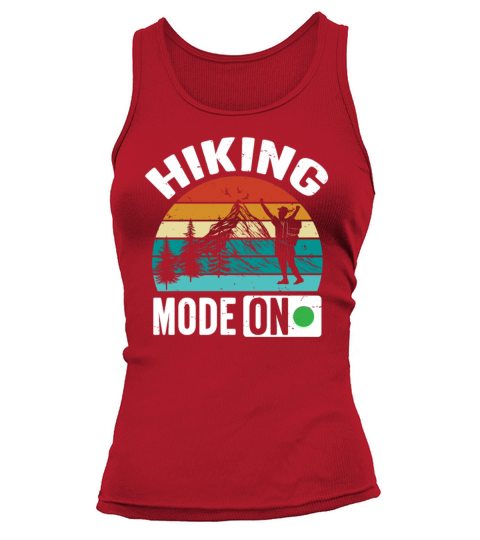 Vintage Quote Hiking Mode on Funny Tank top Woman