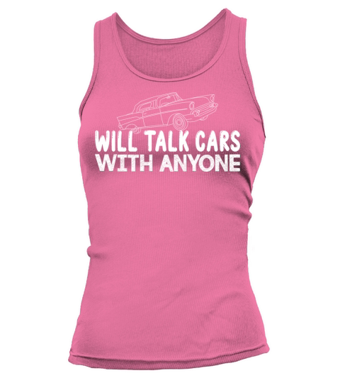 Will talk cars with anyone Tank top Woman