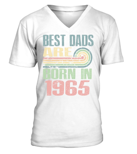 Best Dads Are Born In 1965 58 Years Old 58th V-Neck T-shirt