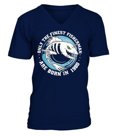 Fishermen Vintage born 1980 Birthday funny sayings V-Neck T-shirt