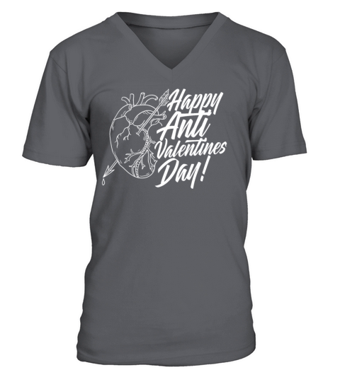 Happy Anti Valentines Day Valentine Sarcastic V-Neck T-shirt