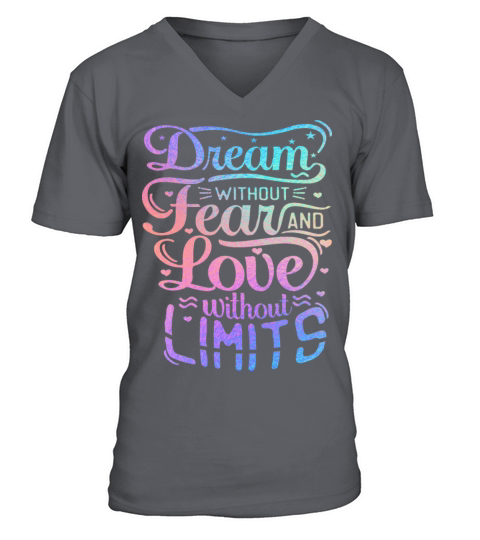 Iridescent Valentine - Dream without Fear V-Neck T-shirt