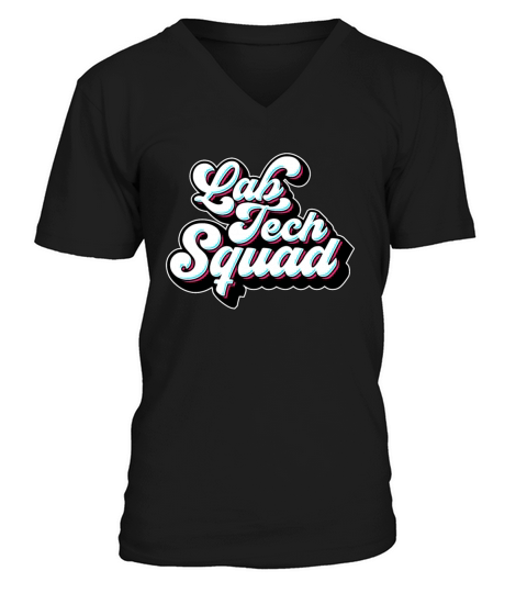 Lab Technician Lab Tech Squad Clinical Laboratory V-Neck T-shirt