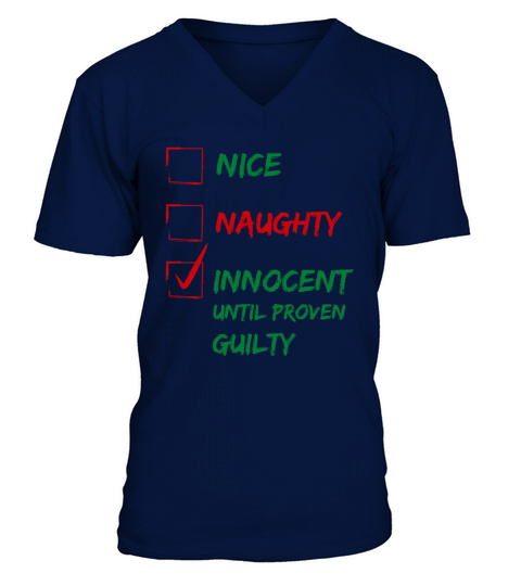 Nice Naughty Innocent Until Proven Guilty Christma V-Neck T-shirt