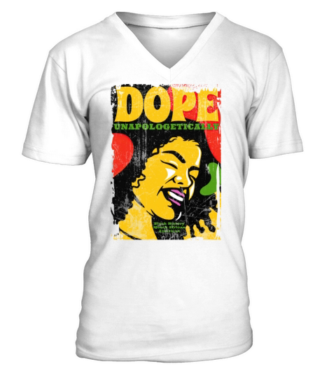 Unapologetically Dope Black History Month African V-Neck T-shirt
