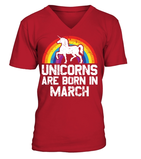 Unicorns Are Born In March Shirt Birthday Month V-Neck T-shirt