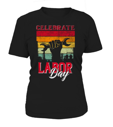 Celebrate Labor-day tee for men women Funny Distre Women's T-Shirt