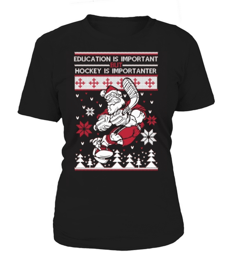 Hockey-Hockey is more important than education Women's T-Shirt