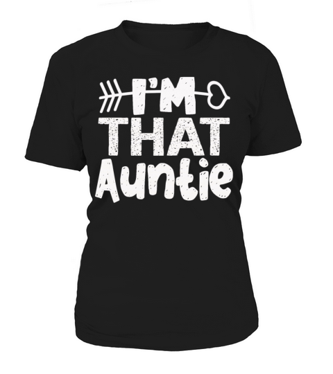 I am That Auntie Women's T-Shirt
