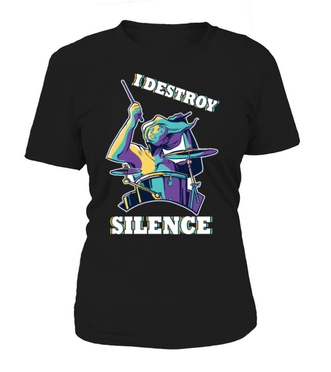 I Destroy Silence Drummer Band Music Beat Drum Women's T-Shirt