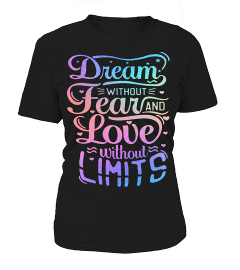 Iridescent Valentine - Dream without Fear Women's T-Shirt