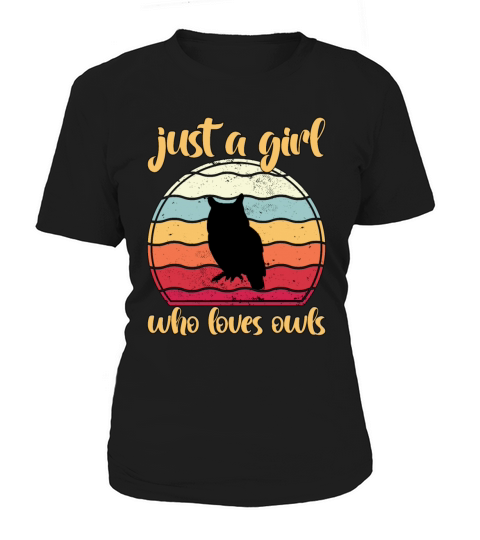 Just A Girl Who Loves Owls Women's T-Shirt