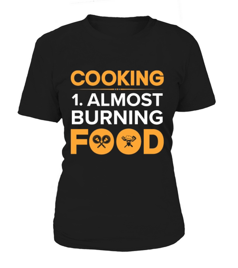 Kitchen Chef Quote Gift Funny Cooking Women's T-Shirt