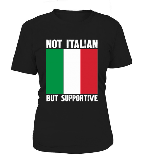 Not Italian But Supportive Women's T-Shirt