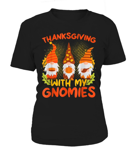 Thanksgiving With My Gnomies Fall Autumn Women's T-Shirt
