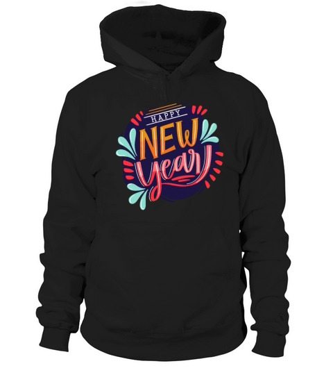 Happy New Year New Years Eve Hoodie Unisex