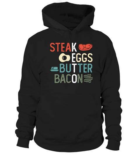 Ketogenic Diet Steak Eggs Butter Bacon Keto Life Hoodie Unisex