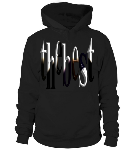 The Best Hoodie Unisex