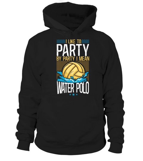 Water Polo Vintage I Like To Party Hoodie Unisex