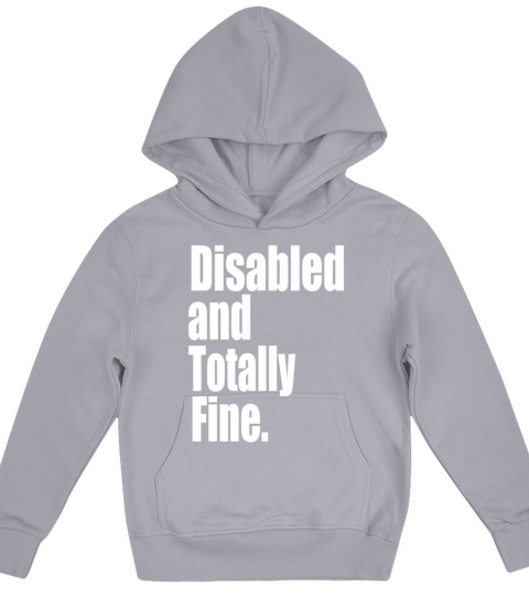 Disabled and Totally Fine Kids Hoodie