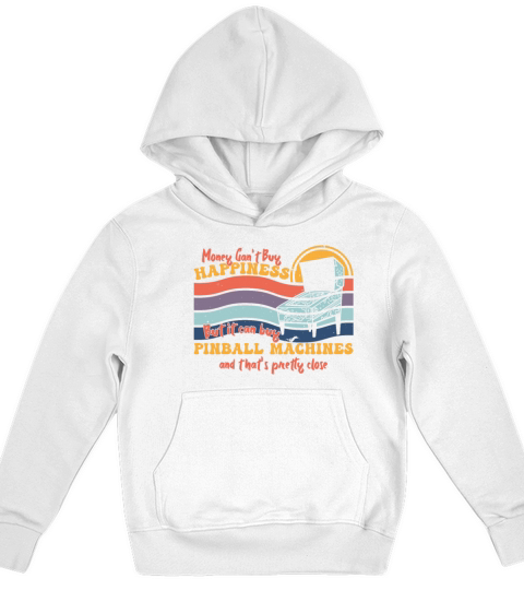 Money Cant Buy Happiness But Pinball Machines Ret Kids Hoodie