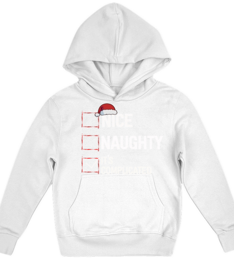Nice Naughty Its Complicated Christmas List Santa Kids Hoodie