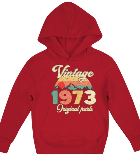 vintage 1973 funny 40th Birthday quote Kids Hoodie
