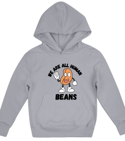 WE ARE ALL HUMAN BEANS Kids Hoodie