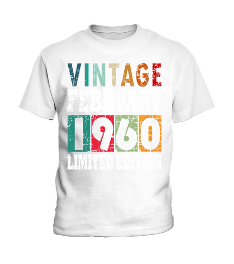 Born 1960 February 63rd Birthday Gift Kids T-Shirt