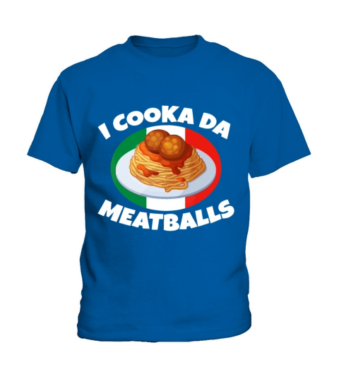 Cooka Da Meatball Funny Trending Italian Slang Ita Kids T-Shirt