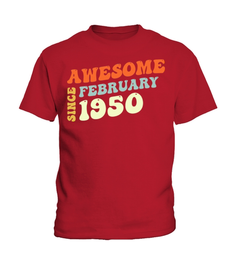 Groovy 73 Years Old Awesome Sinc February 1950 Kids T-Shirt