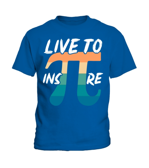 Live To Inspire Math Lover Math Teacher Pi Day Kids T-Shirt