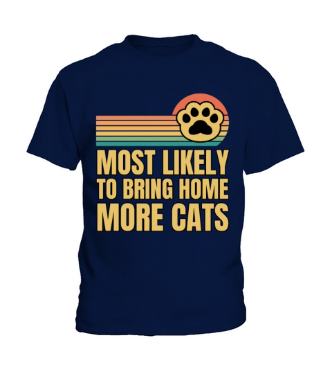 Retro Vintage Most Likely To Bring Home More Cats Kids T-Shirt