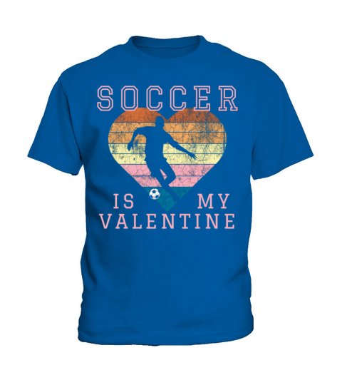 SOCCER IS MY VALENTINE retro heart 426 Kids T-Shirt