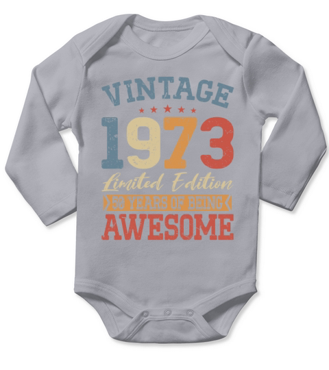 50th birthday vintage 1973 50 years being awesome Long Sleeve Baby One-Piece