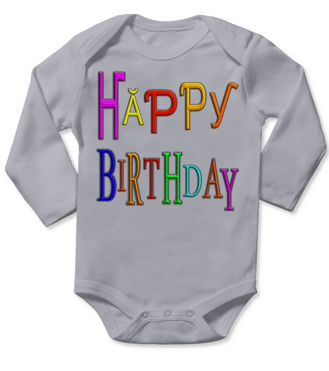Happy birthday Long Sleeve Baby One-Piece