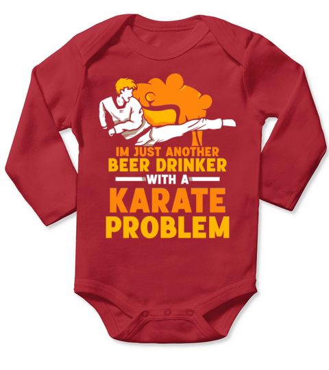 Im just another Beer Drinker with a Karate problem Long Sleeve Baby One-Piece