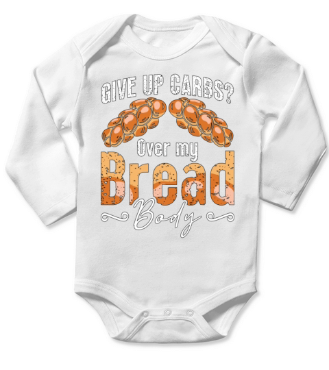 Low Carb Diet Give Up Carbs Over My Healthy Living Long Sleeve Baby One-Piece