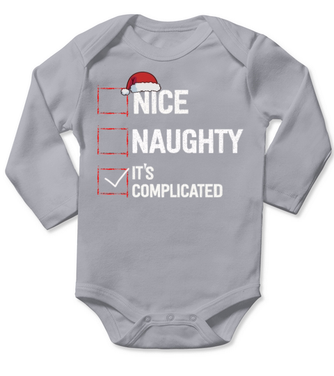 Nice Naughty Its Complicated Christmas List Santa Long Sleeve Baby One-Piece