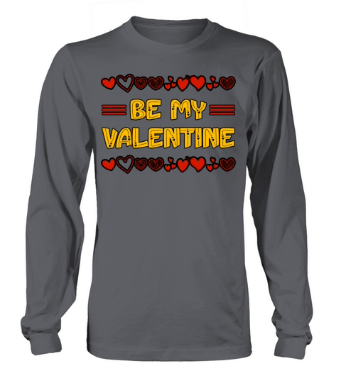 Be My Valentine Valentines Day Hearts Design Long sleeved Unisex