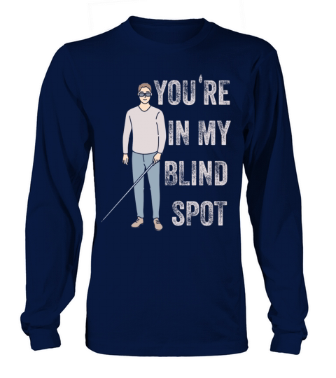 Blind Blindness Awareness Visually Impaired People Long sleeved Unisex