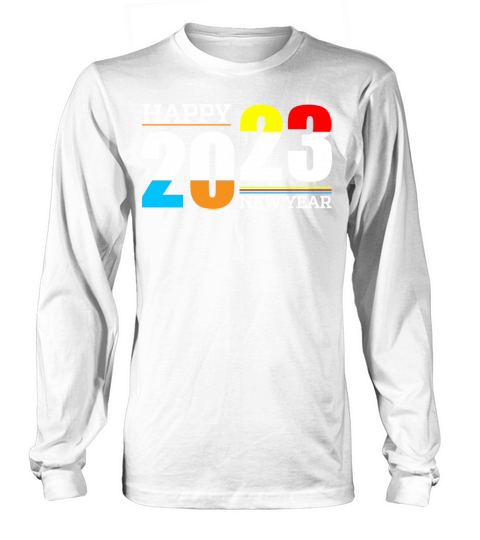 Happy New Year 2023 Long sleeved Unisex